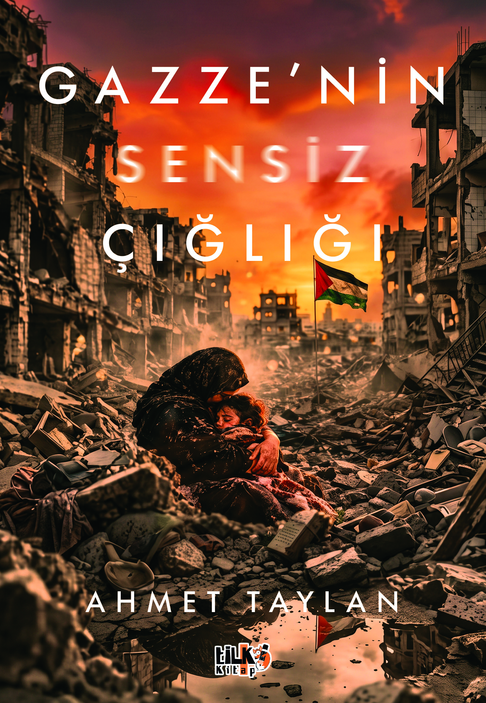 Gazze`nin Sensiz Çığlığı